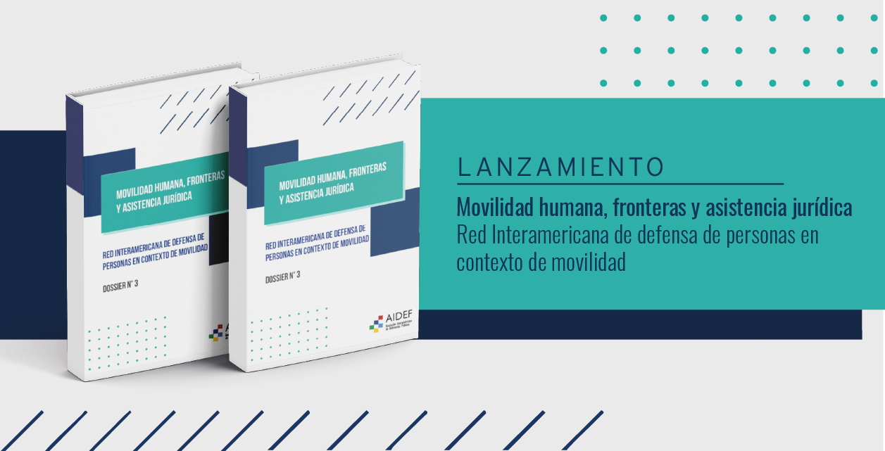 SE PUBLICÓ EL DOSSIER “MOVILIDAD HUMANA, FRONTERAS Y ASISTENCIA JURÍDICA”